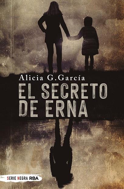 EL SECRETO DE ERNA | 9788491876588 | G. GARCÍA, ALICIA