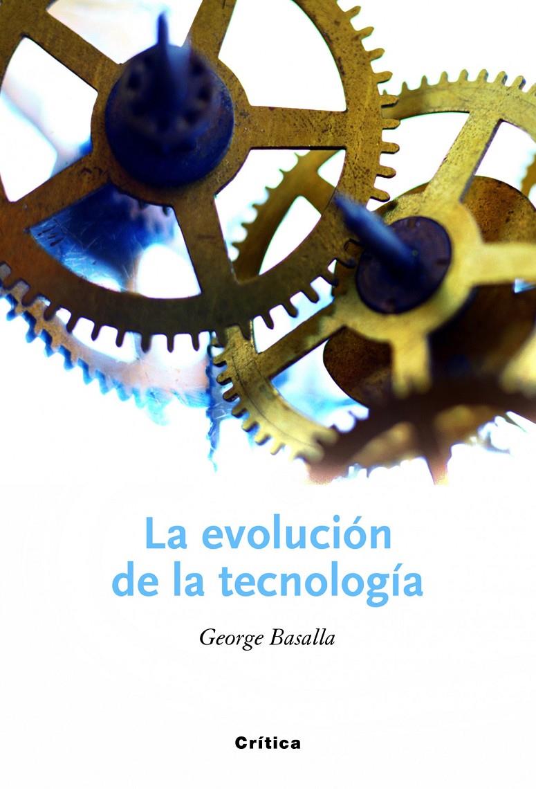 LA EVOLUCIÓN DE LA TECNOLOGÍA | 9788498921861 | GEORGE BASALLA
