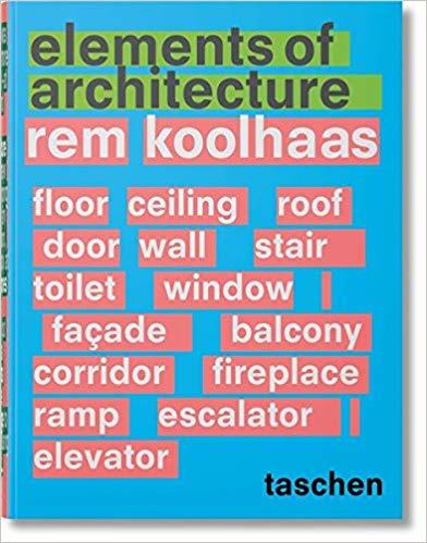 REM KOOHLAS ELEMENTS OF ARCHITECTURE | 9783836556149