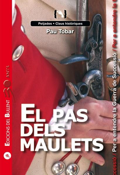 EL PAS DELS MAULETS | 9788499041209 | TOBAR FABRA, PAU
