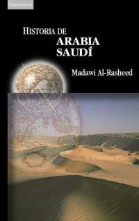 HISTORIA DE ARABIA SAUDÍ | 9788483233405 | AL-RASHEED, MADAWI