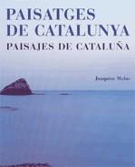 PAISATGES DE CATALUNYA - PAISAJES DE CATALUÑA | 9788439358404 | MOLAS I BATLLORI, JOAQUIM