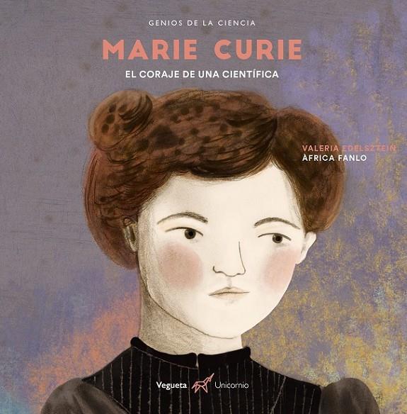 MARIE CURIE. EL CORAJE DE UNA CIENTÍFICA | 9788417137267 | EDELSZTEIN, VALERIA