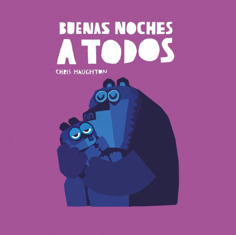 BUENAS NOCHES A TODOS (LIBRO DE CARTÓN) | 9788419253613 | CHRIS HAUGHTON