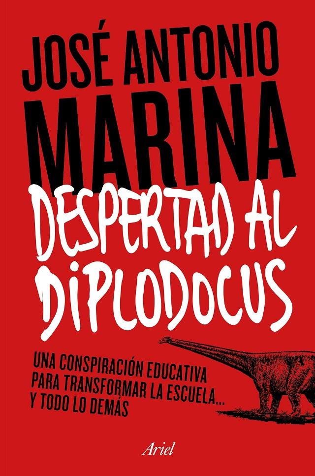 DESPERTAD AL DIPLODOCUS | 9788434422773 | JOSÉ ANTONIO MARINA TORRES
