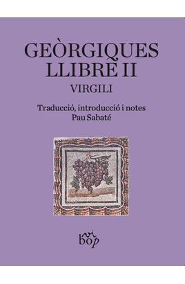 GEÒRGIQUES. LLIBRE II | 9788412619799 | VIRGILI