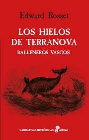 LOS HIELOS DE TERRANOVA | 9788435063050 | ROSSET, EDWARD