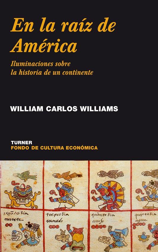 EN LA RAÍZ DE AMÉRICA | 9788475065304 | WILLIAMS, WILLIAM CARLOS