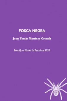 FOSCA NEGRA  -128 | 9788412665963 | MARTINEZ GRIMALT, JOAN TOMAS