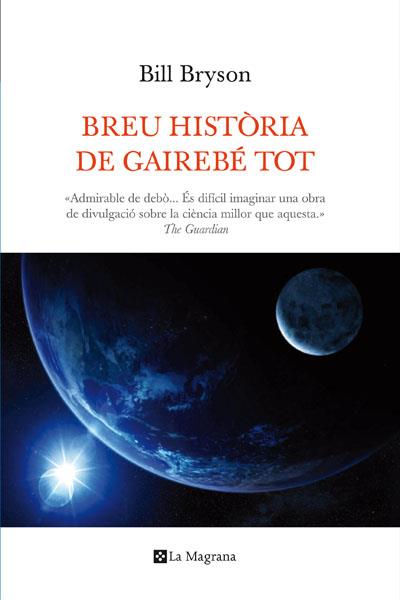 BREU HISTÒRIA DE GAIREBÉ TOT | 9788482648798 | BRYSON , BILL