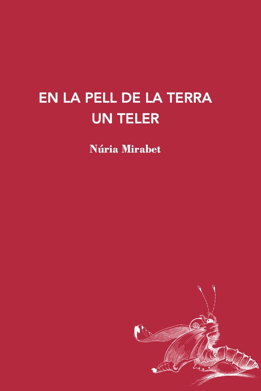 EN LA PELL DE LA TERRA UN TELER-135 | 9788412760194 | MIRABET, NURIA