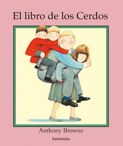 EL LIBRO DE LOS CERDOS | 9788413432205 | BROWNE, ANTHONY