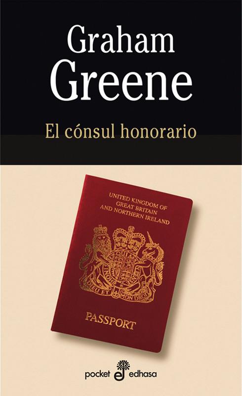 EL CÓNSUL HONORARIO (BOLSILLO) | 9788435017497 | GREENE, GRAHAM