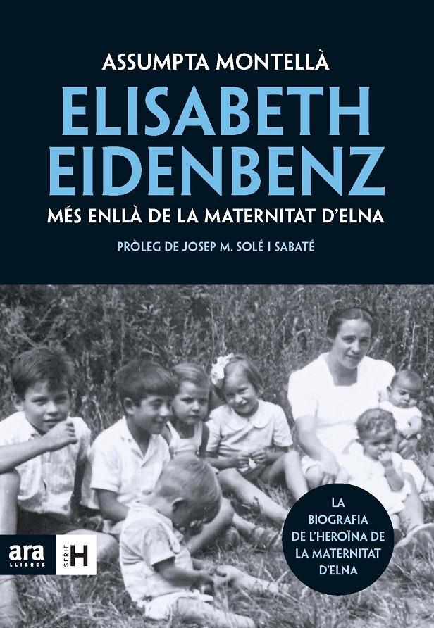 ELISABETH EIDENBENZ: MÉS ENLLÀ DE LA MATERNITAT D'ELNA | 9788492907519 | MONTELLÀ I CARLOS, ASSUMPTA