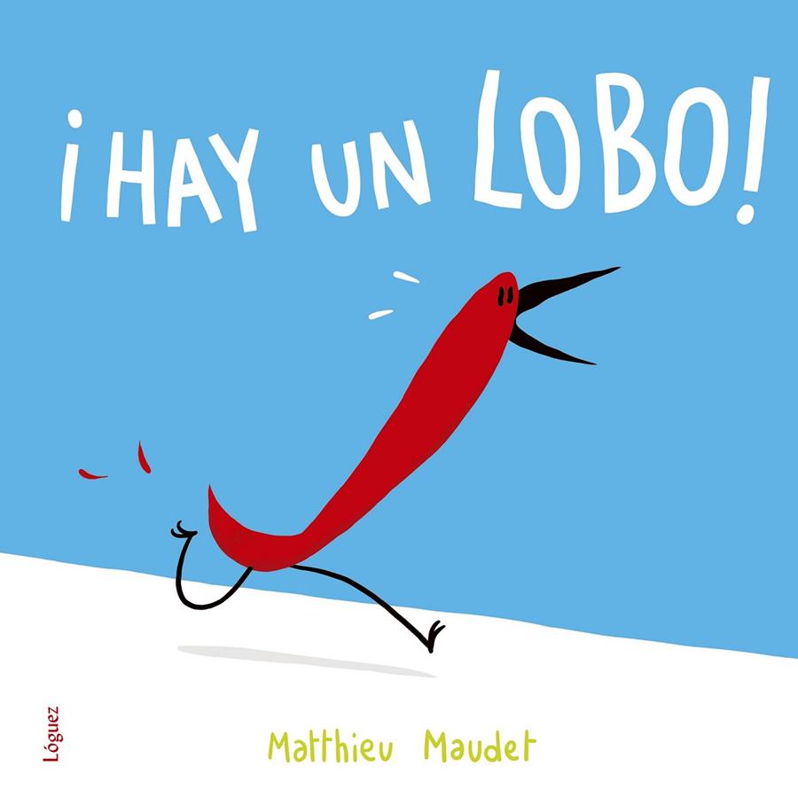 ¡HAY UN LOBO! | 9788494705298 | MAUDET, MATTHIEU