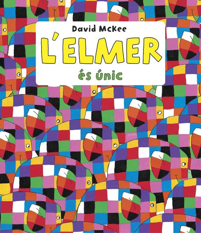 L'ELMER ÉS ÚNIC (L'ELMER. PRIMERES LECTURES) | 9788448844660 | MCKEE, DAVID