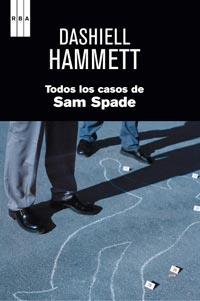TODOS LOS CASOS DE SAM SPADE | 9788498679496 | HAMMETT , DASHIELL