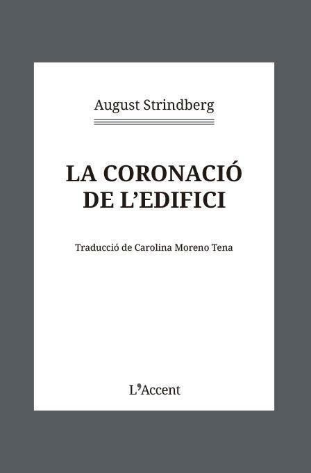 LA CORONACIÓ DE L'EDIFICI | 9788418680403 | STRINDBERG, AUGUST