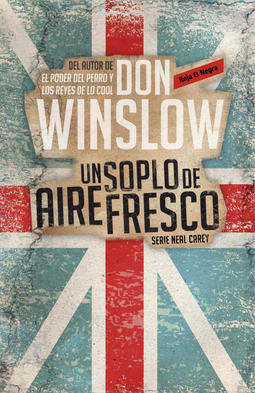 UN SOPLO DE AIRE FRESCO (LOS MISTERIOS DE NEAL CAREY 1) | 9788439726913 | DON WINSLOW