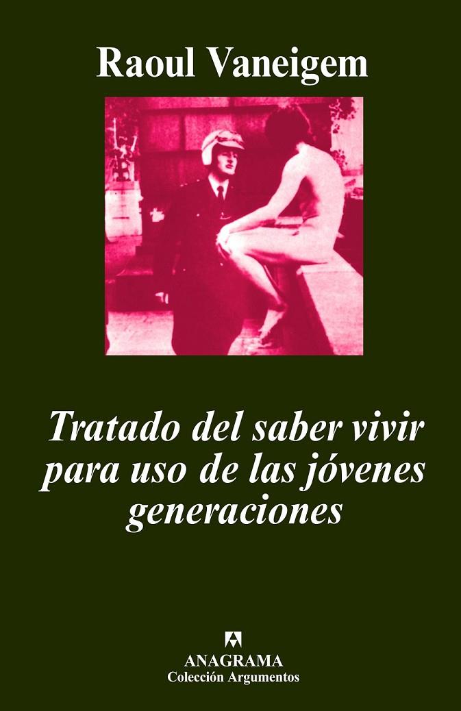TRATADO DEL SABER VIVIR PARA USO DE LAS JÓVENES GENERACIONES | 9788433900937 | VANEIGEM, RAOUL