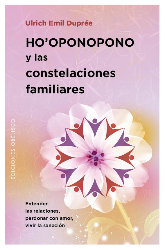 HO'OPONOPONO Y LAS CONSTELACIONES FAMILIARES | 9788491111979 | DUPRÉE, ULRICH EMIL