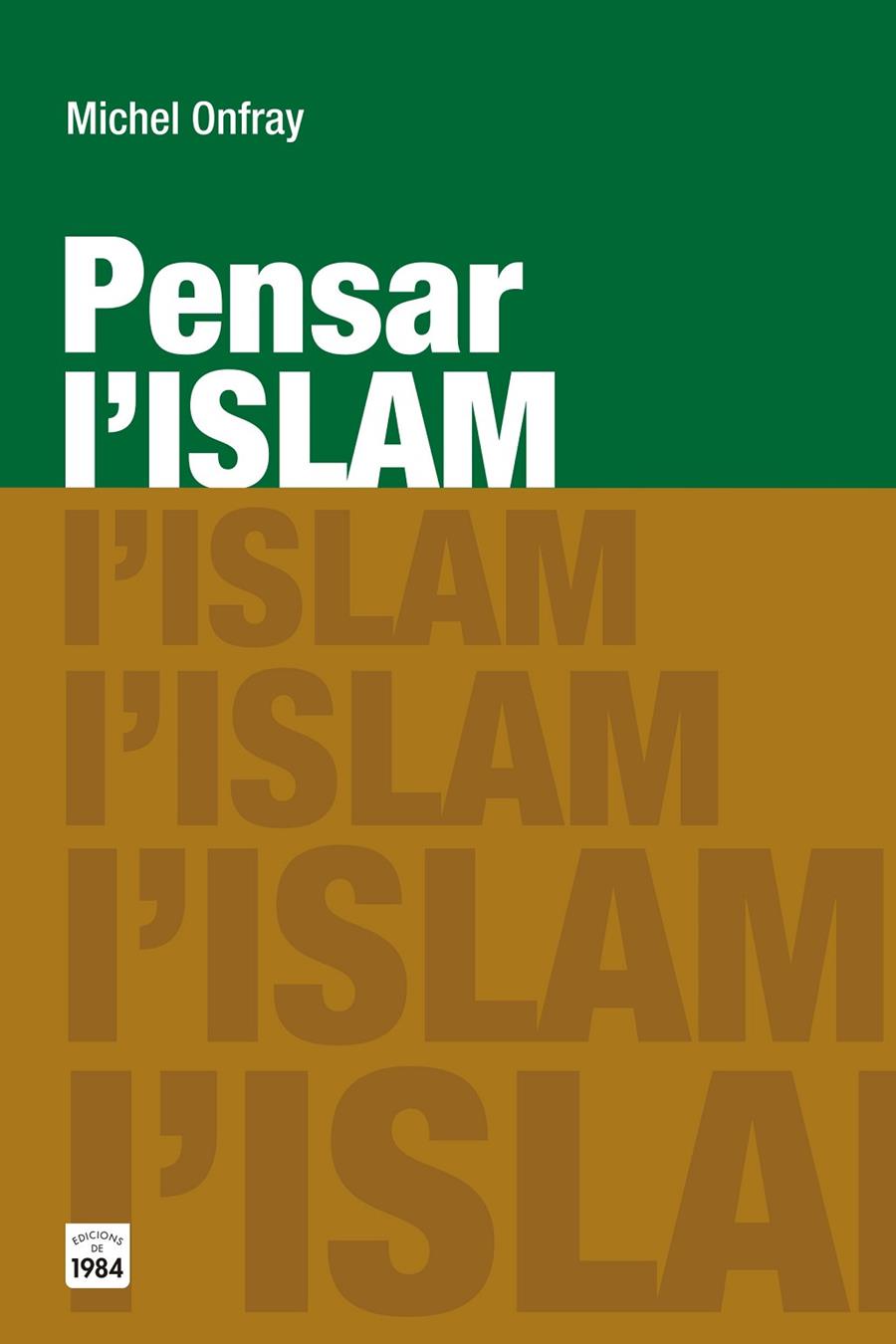 PENSAR L'ISLAM | 9788415835783 | ONFRAY, MICHEL