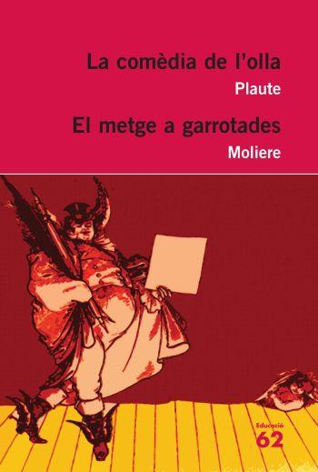 LA COMÈDIA DE L39;OLLA I | 9788492672318 | MOLIÈRE/T. M. PLAUTE