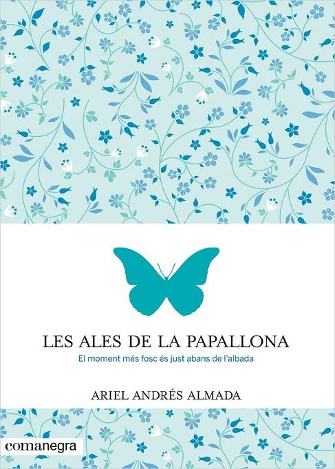 LES ALES DE LA PAPALLONA | 9788416033553 | ANDRÉS ALMADA, ARIEL