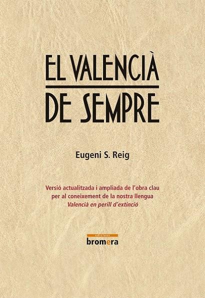 EL VALENCIÀ DE SEMPRE | 9788490261798 | SEMPERE REIG, JOSEP EUGENI