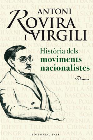 HISTÒRIA DELS MOVIMENTS NACIONALISTES | 9788485031917 | ROVIRA I VIRGILI, ANTONI
