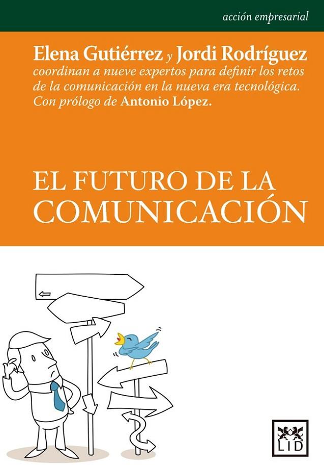 EL FUTURO DE LA COMUNICACIÓN | 9788483569580