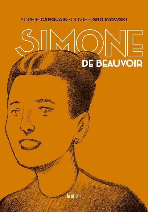 SIMONE DE BEAUVOIR | 9788416763825 | CARQUAIN, SOPHIE