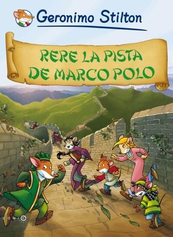 RERE LA PISTA DE MARCO POLO | 9788499321486 | GERONIMO STILTON