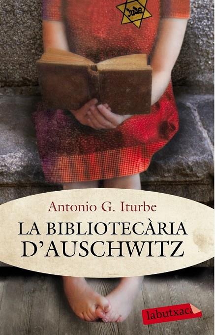 LA BIBLIOTECÀRIA D'AUSCHWITZ | 9788499307121 | ANTONIO G. ITURBE