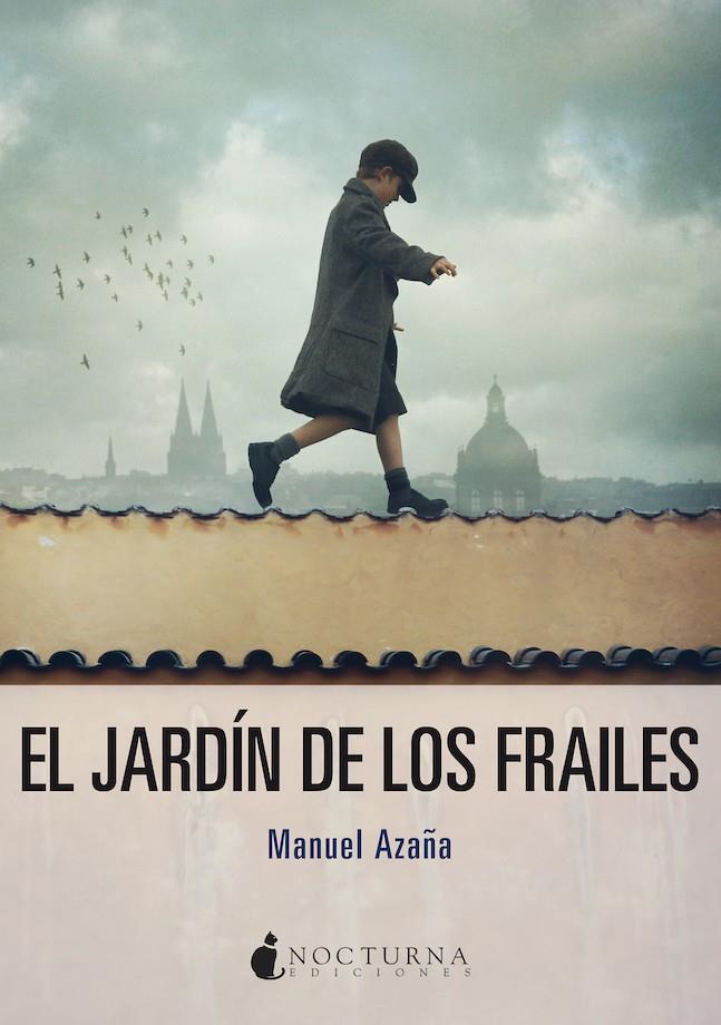 EL JARDÍN DE LOS FRAILES | 9788417834678 | AZAÑA, MANUEL