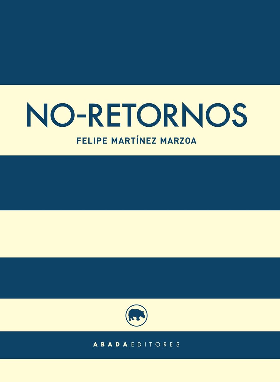 NO-RETORNOS | 9788416160457 | MARTÍNEZ MARZOA, FELIPE