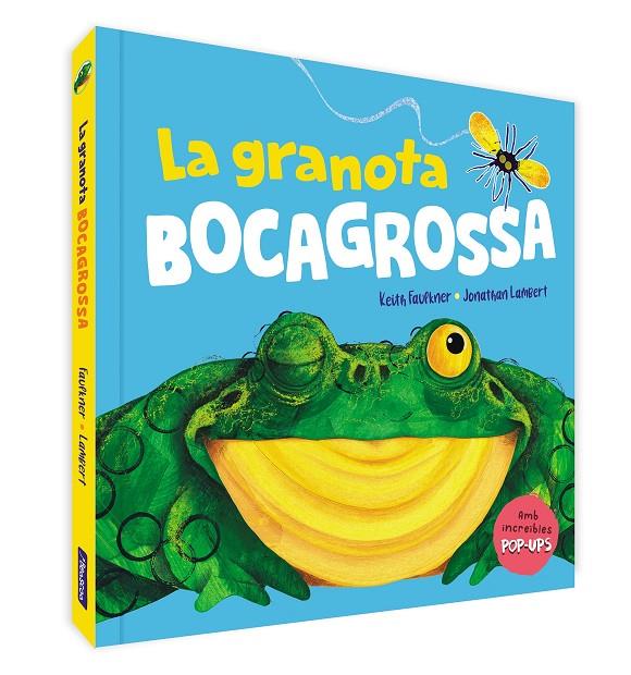 LA GRANOTA BOCAGROSSA. UN LLIBRE POP-UP | 9788448861599 | FAULKNER, KEITH/LAMBERT, JONATHAN