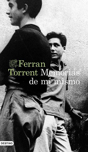 MEMORIAS DE MÍ MISMO | 9788423362875 | TORRENT, FERRAN