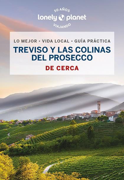 TREVISO Y LAS COLINAS DEL PROSECCO DE CERCA 1 | 9788408269113 | FALCONIERI, DENIS