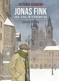 JONAS FINK. UNA VIDA INTERRUMPIDA.EDICIÓN INTEGRAL | 9788467934410