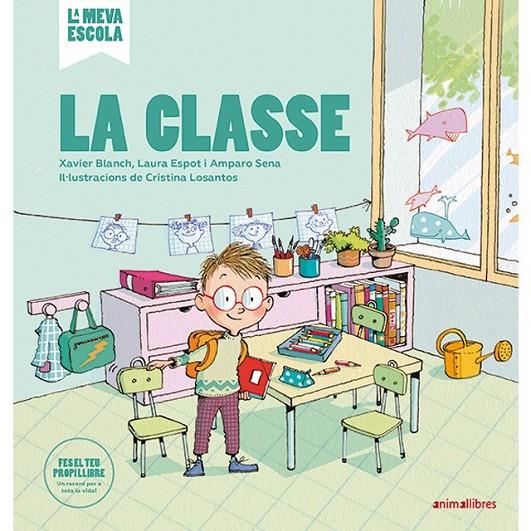 LA CLASSE | 9788417599331 | BLANCH I GISBERT, XAVIER/ESPOT I PUIG, LAURA/SENA SERRANO, AMPARO