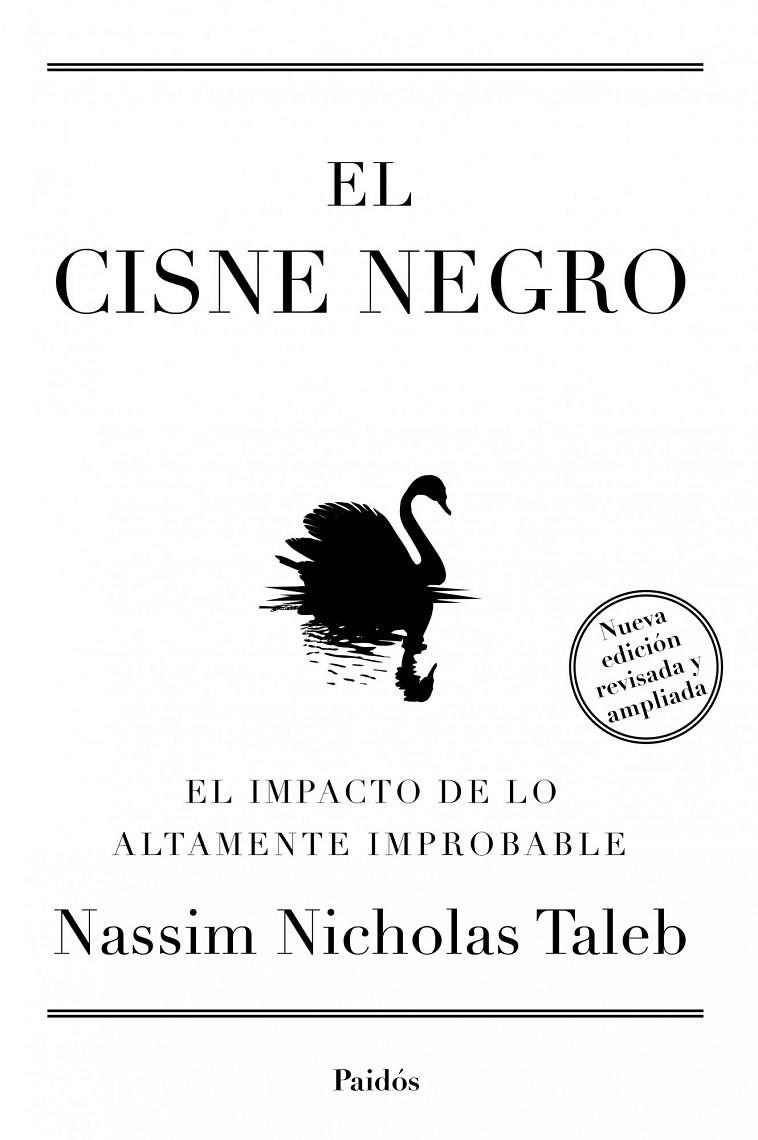 EL CISNE NEGRO. NUEVA EDICIÓN AMPLIADA Y REVISADA | 9788449326622 | TALEB, NASSIM NICHOLAS
