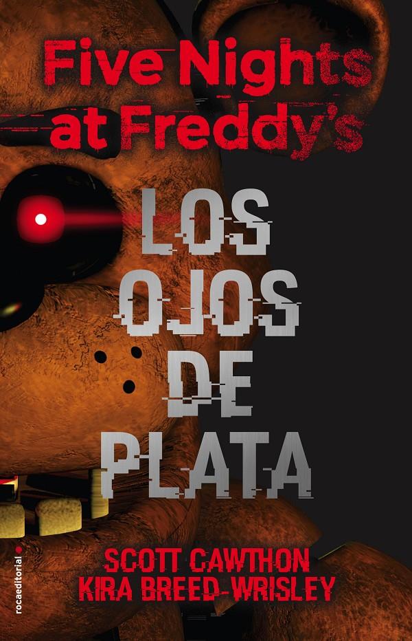 FIVE NIGHTS AT FREDDY'S. LOS OJOS DE PLATA | 9788416867356 | SCOTT CAWTHON/KIRA BREED-WRISLEY