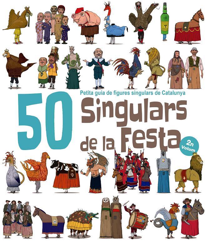 50 SINGULARS DE LA FESTA. VOLUM 2 | 9788417000561 | GARRIDO RAMOS, AITOR