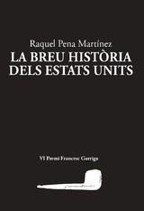 LA BREU HISTÒRIA DELS ESTATS UNITS | 9788412328981 | PENA MARTINEZ, RAQUEL