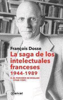 LA SAGA DE LOS INTELECTUALES FRANCESES, 1944-1989 | 9788446053385 | DOSSE, FRANÇOISE