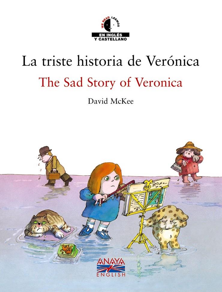 LA TRISTE HISTORIA DE VERÓNICA / THE SAD STORY OF VERONICA | 9788466747400 | MCKEE, DAVID