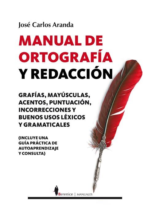 MANUAL DE ORTOGRAFÍA Y REDACCIÓN | 9788496756670 | ARANDA AGUILAR, JOSÉ CARLOS