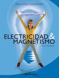 ELECTRICIDAD Y MAGNETISMO | 9788434225077 | RODRÍGUEZ ALICIA - AULA DE TECNOLOGÍA, S.L.