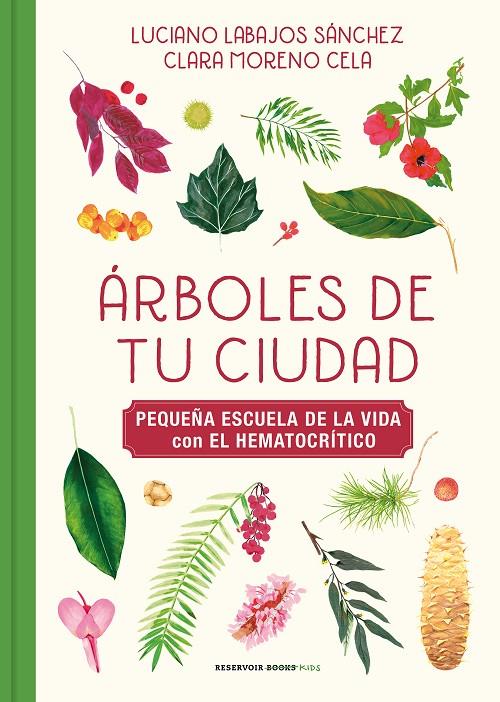 ÁRBOLES DE TU CIUDAD | 9788417910976 | LABAJOS SÁNCHEZ, LUCIANO/MORENO, KLARI